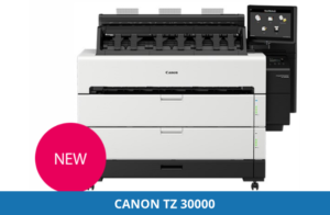 The all-new Canon TZ 30000 from BPI COLOR